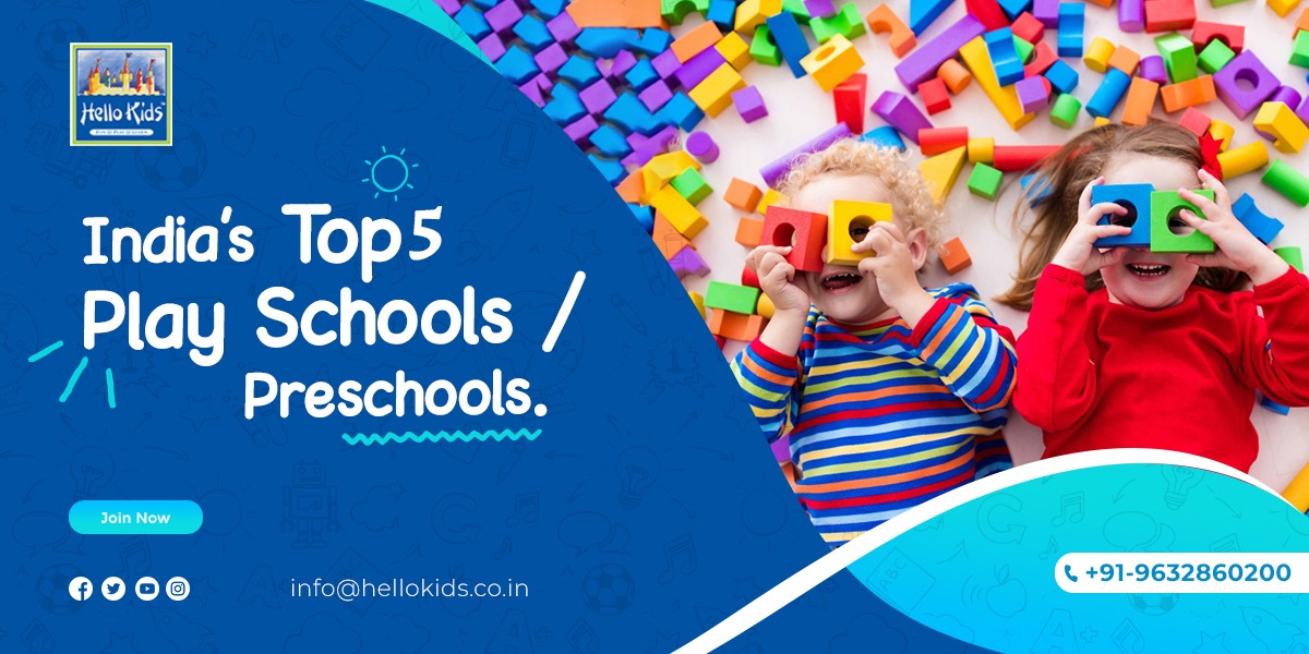 Indias Top 5 Play Schools Preschools